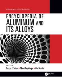 Imagen de portada: Encyclopedia of Aluminum and Its Alloys, Two-Volume Set (Print) 1st edition 9781466510807