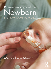 Cover image: Phenomenology of the Newborn 1st edition 9781138486362
