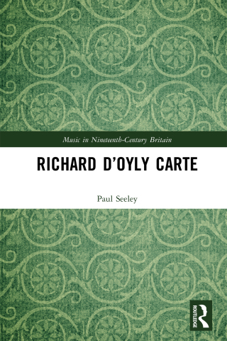 Cover image: Richard D’Oyly Carte 1st edition 9780367664374