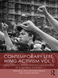 Cover image: Contemporary Left-Wing Activism Vol 1 1st edition 9780815363941