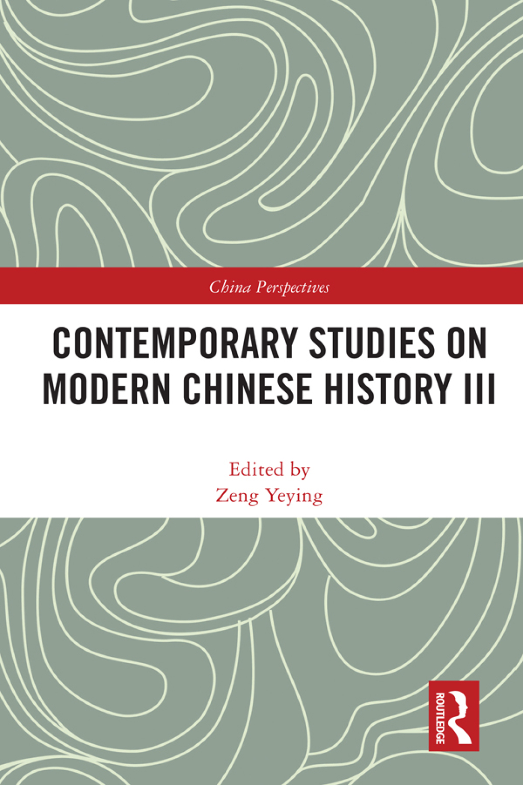 Contemporary Studies on Modern Chinese History III 1st Edition
