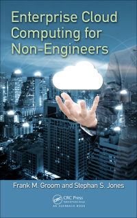 Imagen de portada: Enterprise Cloud Computing for Non-Engineers 1st edition 9781138106215