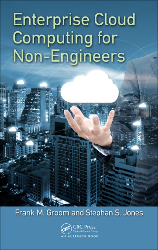Immagine di copertina: Enterprise Cloud Computing for Non-Engineers 1st edition 9781138106215