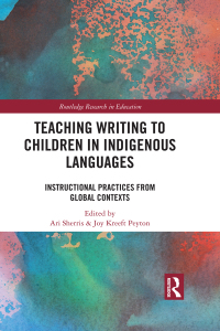 Cover image: Teaching Writing to Children in Indigenous Languages 1st edition 9780367661755