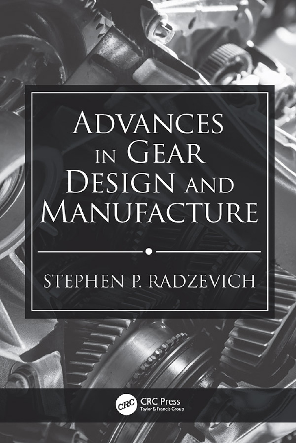 Advances in Gear Design and Manufacture 1st Edition