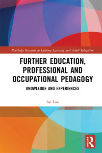 Cover image: Further Education, Professional and Occupational Pedagogy 1st edition 9781138484900