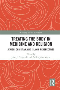 Imagen de portada: Treating the Body in Medicine and Religion 1st edition 9781138484856