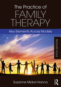Omslagafbeelding: The Practice of Family Therapy 5th edition 9781138484702