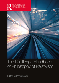 Cover image: The Routledge Handbook of Philosophy of Relativism 1st edition 9781138484283