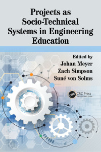 Cover image: Projects as Socio-Technical Systems in Engineering Education 1st edition 9781138483606
