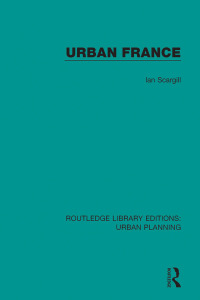 表紙画像: Urban France 1st edition 9781138484139