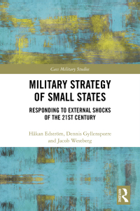 صورة الغلاف: Military Strategy of Small States 1st edition 9781138483644