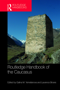 Cover image: Routledge Handbook of the Caucasus 1st edition 9781032400440