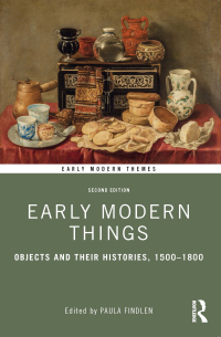 Cover image: Early Modern Things 2nd edition 9781138483149