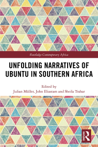 Titelbild: Unfolding Narratives of Ubuntu in Southern Africa 1st edition 9781138483095