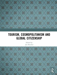 Cover image: Tourism, Cosmopolitanism and Global Citizenship 1st edition 9780367589967
