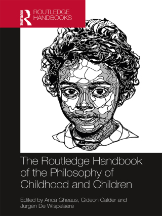 صورة الغلاف: The Routledge Handbook of the Philosophy of Childhood and Children 1st edition 9780367733889