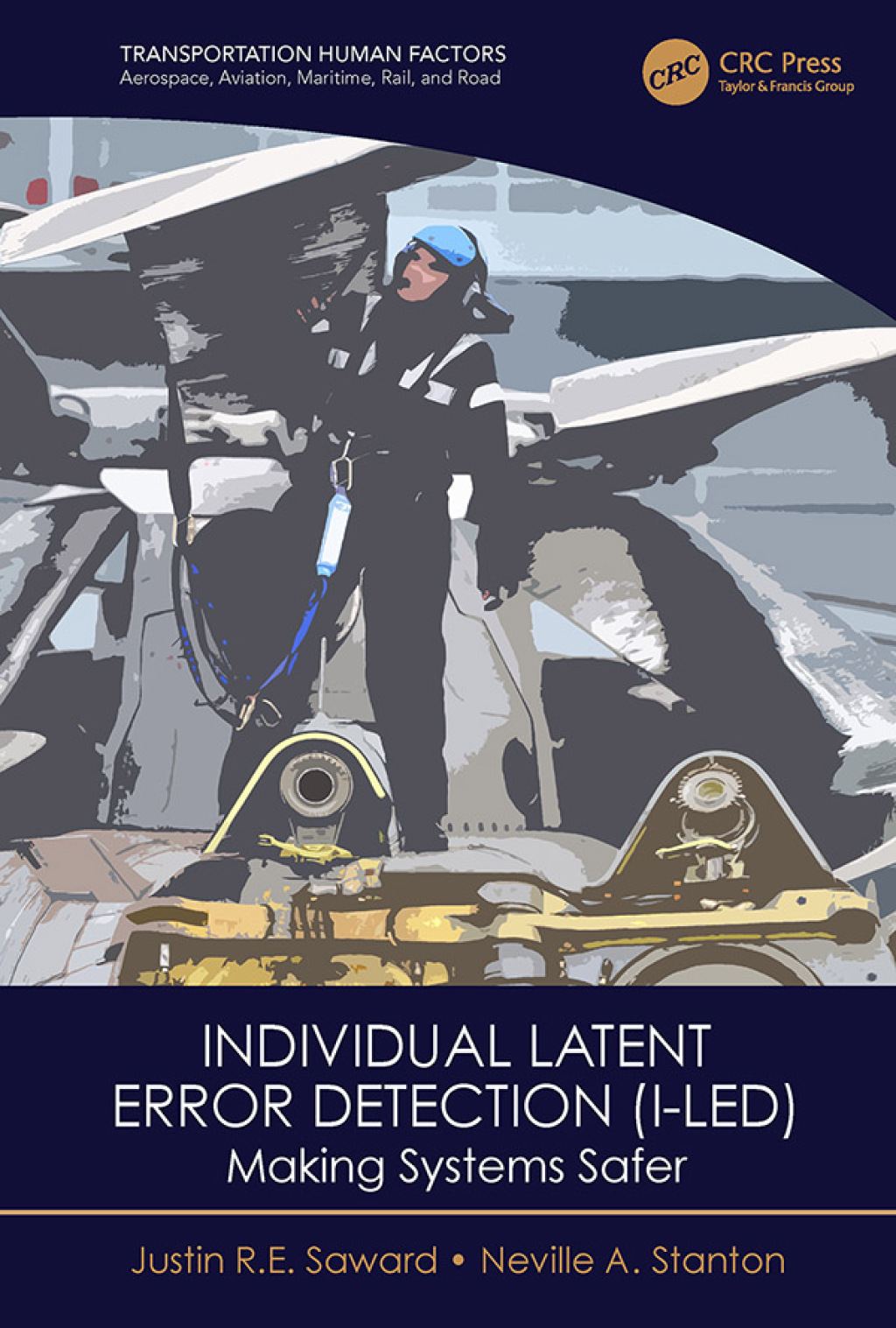 Individual Latent Error Detection (I-LED) Making Systems Safer 1st Edition