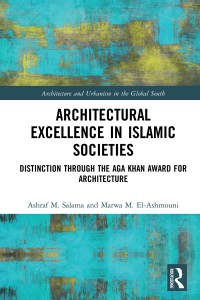 表紙画像: Architectural Excellence in Islamic Societies 1st edition 9780367519582