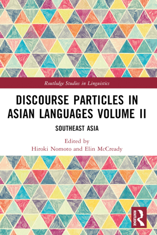 Cover image: Discourse Particles in Asian Languages Volume II 1st edition 9781138482449