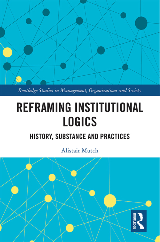 Cover image: Reframing Institutional Logics 1st edition 9781138482357