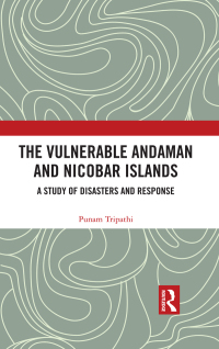 Cover image: The Vulnerable Andaman and Nicobar Islands 1st edition 9780367735074