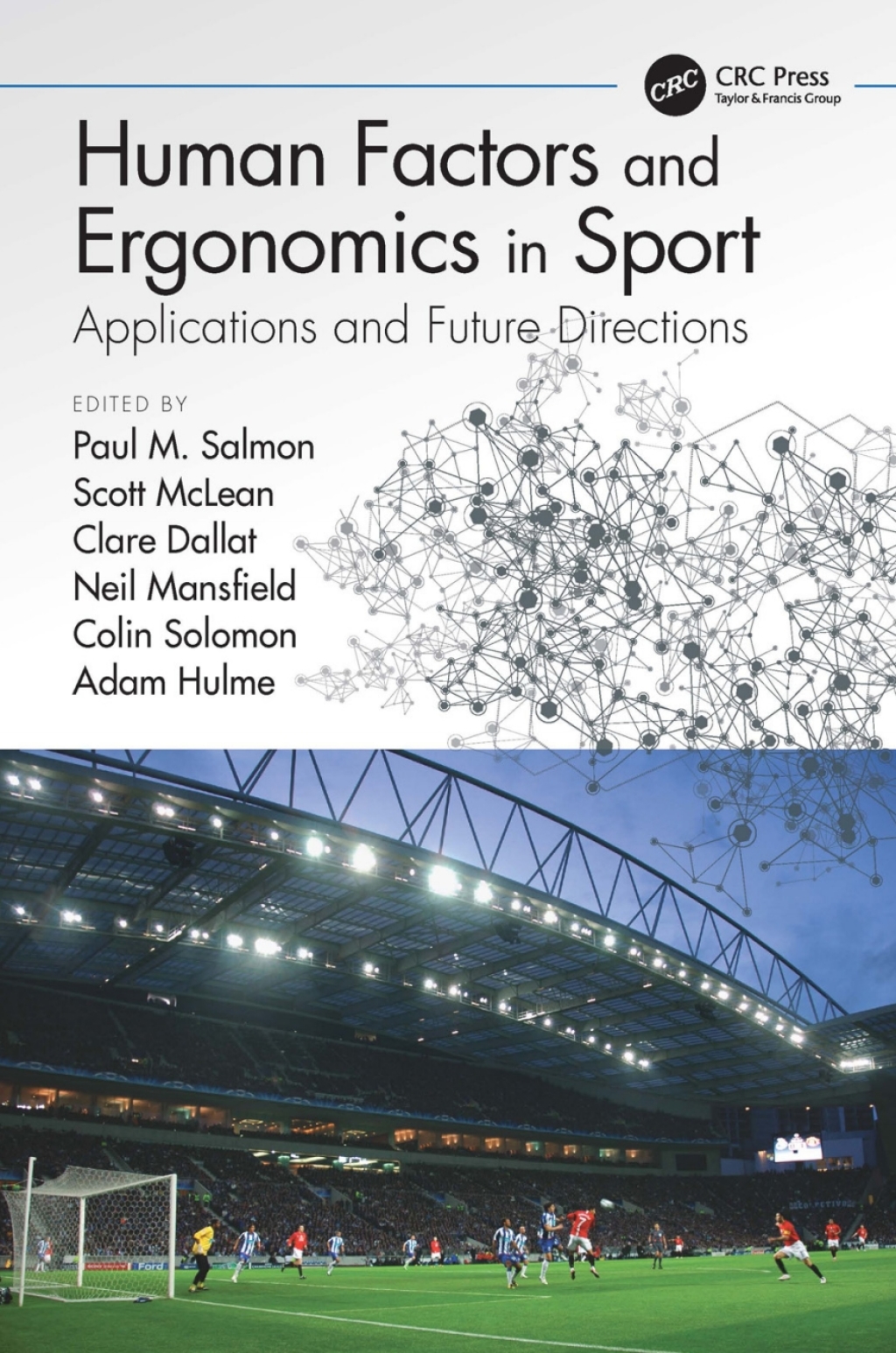 Human Factors and Ergonomics in Sport Applications and Future Directions 1st Edition