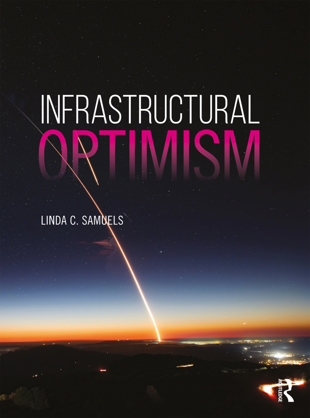Infrastructural Optimism 1st Edition