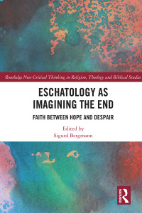 Cover image: Eschatology as Imagining the End 1st edition 9781138481367