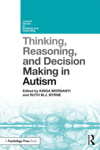 Titelbild: Thinking, Reasoning, and Decision Making in Autism 1st edition 9781138481169
