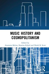 Imagen de portada: Music History and Cosmopolitanism 1st edition 9781138481138
