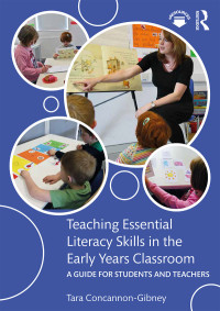 Imagen de portada: Teaching Essential Literacy Skills in the Early Years Classroom 1st edition 9781138481046