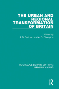 Cover image: The Urban and Regional Transformation of Britain 1st edition 9781138480469