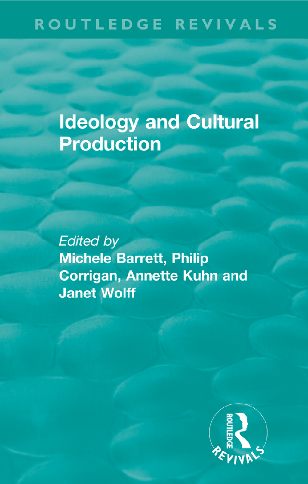 Routledge Revivals: Ideology and Cultural Production (1979) 1st Edition