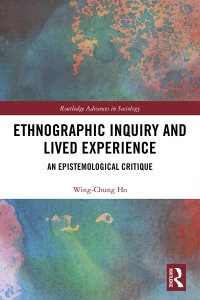 Cover image: Ethnographic Inquiry and Lived Experience 1st edition 9780367662950