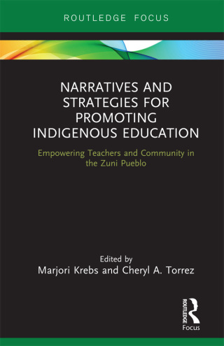 Cover image: Narratives and Strategies for Promoting Indigenous Education 1st edition 9780367606893