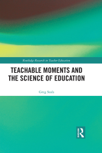 Imagen de portada: Teachable Moments and the Science of Education 1st edition 9781138479951