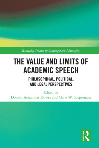 Cover image: The Value and Limits of Academic Speech 1st edition 9781138479890