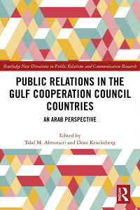 صورة الغلاف: Public Relations in the Gulf Cooperation Council Countries 1st edition 9780367730765