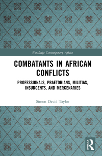 Imagen de portada: Combatants in African Conflicts 1st edition 9781032219646