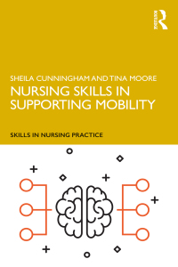 Imagen de portada: Nursing Skills in Supporting Mobility 1st edition 9781138479524