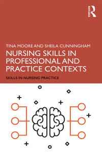 Imagen de portada: Nursing Skills in Professional and Practice Contexts 1st edition 9781138479494