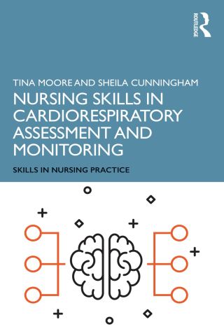 Omslagafbeelding: Nursing Skills in Cardiorespiratory Assessment and Monitoring 1st edition 9781138479326