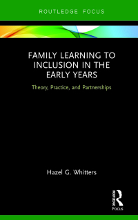 Omslagafbeelding: Family Learning to Inclusion in the Early Years 1st edition 9781138479081