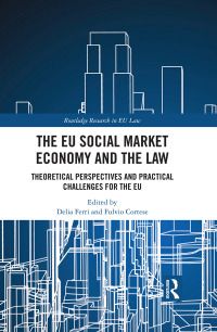 Cover image: The EU Social Market Economy and the Law 1st edition 9780367588090