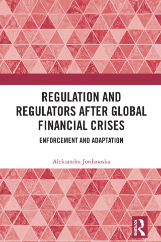 Cover image: Regulation and Regulators after Global Financial Crises 1st edition 9781138478169