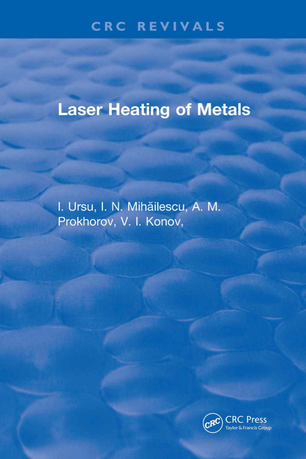 Laser Heating of Metals 1st Edition