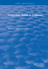 Titelbild: Long Lived States In Collisions 1st edition 9781315895062