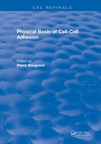 Cover image: Physical Basis of Cell-Cell Adhesion 1st edition 9781315896472