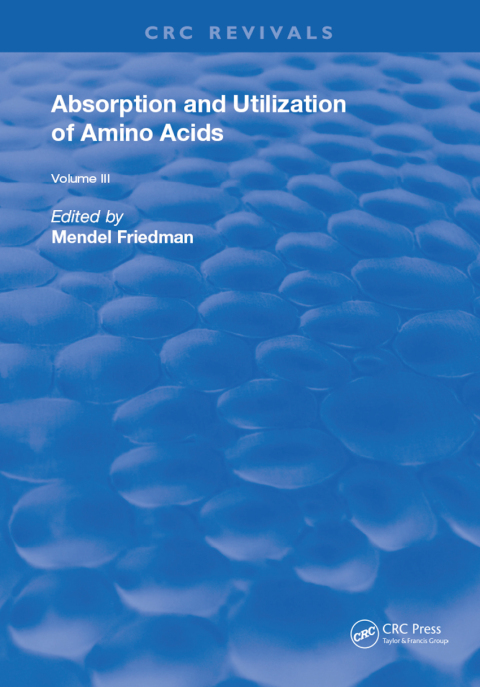 Absorption and Utilization of Amino Acids: Volume III, 1st Edition - FULL INSTANT DOWNLOAD | PDF DOCX EPUB